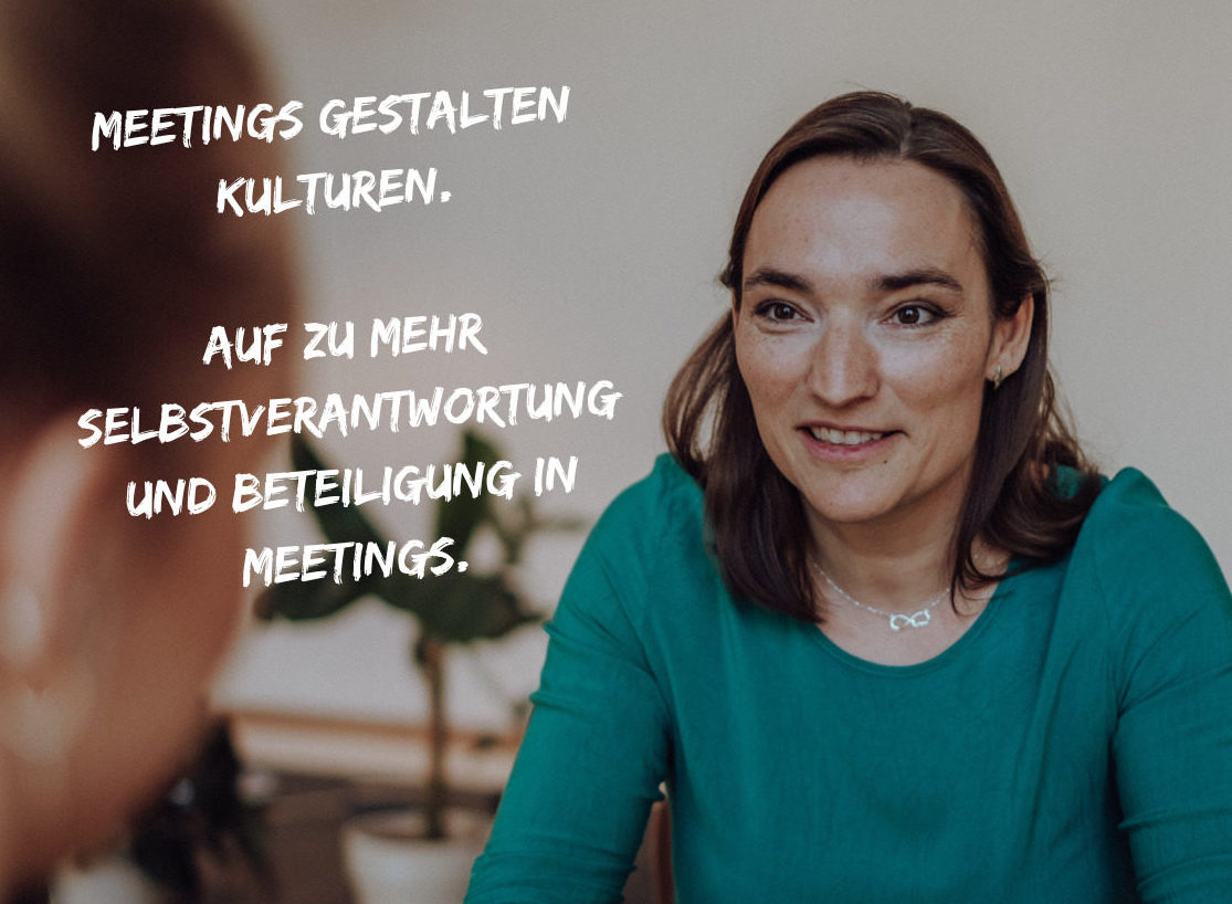 Read more about the article Meetings – zentral im Kulturwandel
